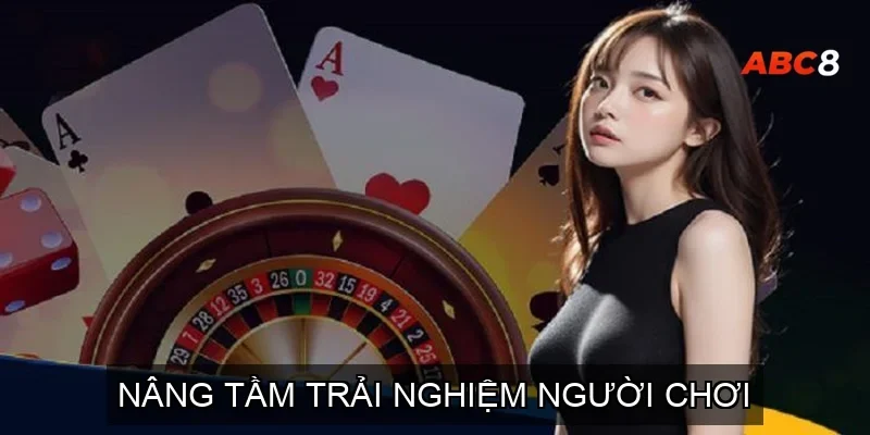 NHỮNG LÝ DO ABC8 VÀ Teuscher-newyork.com HỢP TÁC CHIẾN LƯỢC 4 Nâng tầm trải nghiệm người chơi